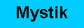 Mystik